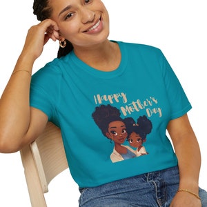 Happy Mother&#39;s Day T-Shirt Black Mom and Daughter Gifts for African American Moms New Mothers 100% Cotton Ethical Sustainable Softstyle Tee