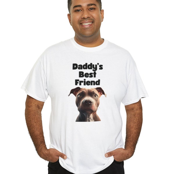 Daddy's Best Friend Dog Lover Pitbull Dad Fur Daddy Puppy Papa Man's Best Friend Dog Dad Father's Day Birthday Gift Men's Cotton T-Shirt