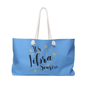 It&#39;s Libra Season October Birthday Zodiac Sign Astrology Gifts For Women Moms Girlfriends Girls Trip Weekend Travel Beach Tote Bag - Blue