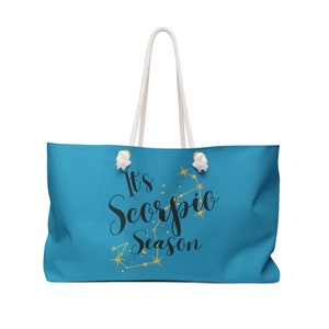 It&#39;s Scorpio Season November Birthday Zodiac Sign Astrology Gifts For Women Girlfriends Girls Trip Weekend Travel Beach Tote Bag - Turquoise