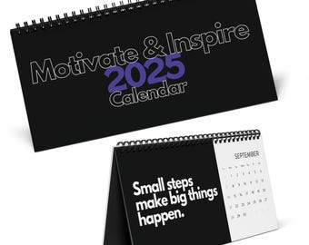 Motivate & Inspire 2025 Desktop Calendar Inspirational Quotes Motivational Self Care Holiday Gifts for Women Men Mom Dad Coworkers Teachers