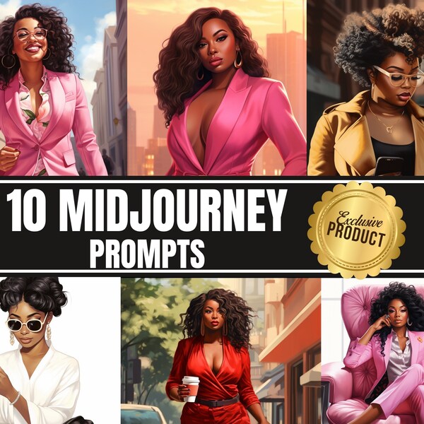 Boss Babe Midjourney Prompts | Midjourney AI Prompts for Black Women | 10 Prompts | MidJourney Ai Art Prompt Guide | Customizable Prompts