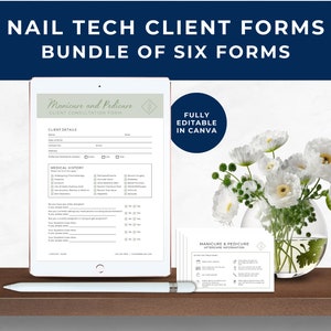 May include: A digital tablet displaying a printable client consultation form for manicures and pedicures. The form includes sections for client details, medical history, and aftercare information. The text "FULLY EDITABLE IN CANVA" is displayed on a white circle. The tablet is on a wooden surface with a vase of white flowers.