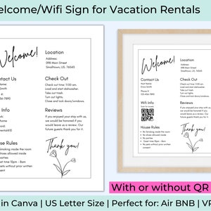 May include: A black and white welcome sign for vacation rentals with contact information, wifi details, house rules, and a thank you message. The sign includes a QR code.