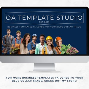 May include: A computer screen displaying the text "OA Template Studio Est. 2023" and the tagline "Business Templates Tailored for Your Blue Collar Trade". The screen also shows a group of diverse people wearing work uniforms and holding tools.