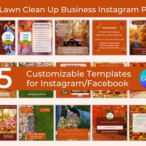 May include: A collage of 15 customizable Instagram and Facebook post templates for a fall lawn clean up business. The templates feature images of fall leaves, raked leaves, and a person with pumpkins. The text on the templates includes "Fall Lawn Clean Up Business Instagram Posts", "Customizable Templates for Instagram/Facebook", "Do More of This and Less of This", "Call Me Now!" and "Customer Review".