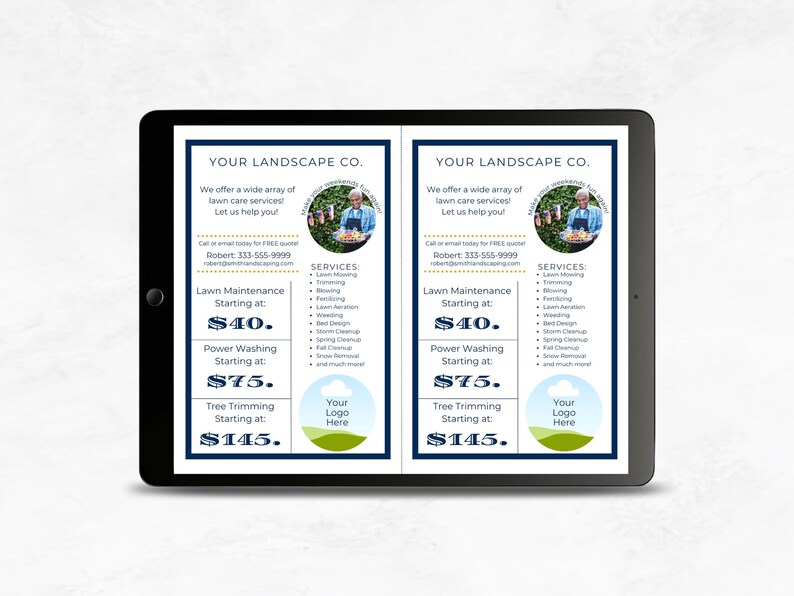 May include: A blue and white flyer for a landscaping company called "Your Landscape Co." The flyer lists services and prices for lawn maintenance, power washing, and tree trimming. The flyer also includes a photo of a man in a blue shirt and a white hat.