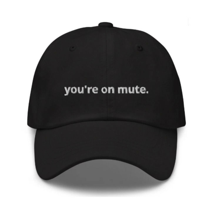 You're on Mute Embroidered Hat dad Hat - Etsy