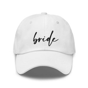 Bride Script- "Dad Hat" Style - 6 Colors - Bachelorette Party Hat - Add A Custom Hashtag Or A Date On Side Or Back