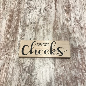 Sweet Cheeks Sign, Bathroom Sign, Funny Bathroom Sign, Humorous Bathroom sign, Wood Bathroom Signs, Bathroom Decor, Bathroom Quote