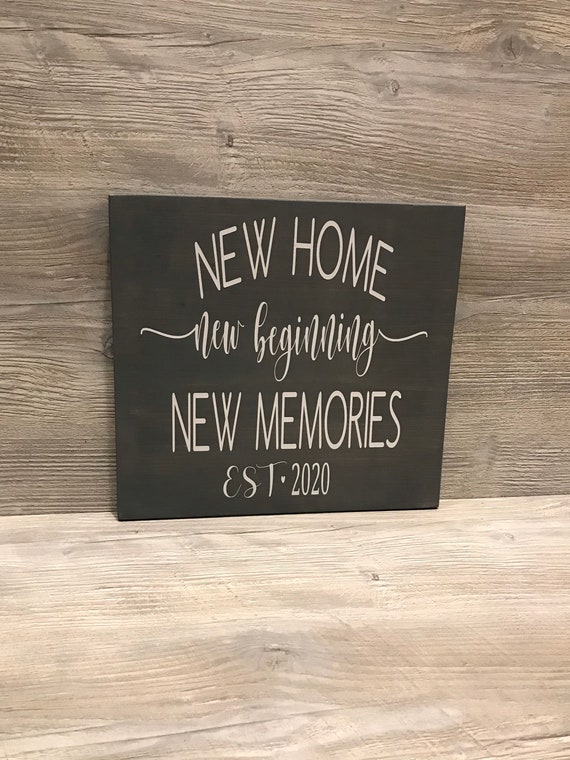 Download New Home New Beginning New Memories l Established Sign l ...