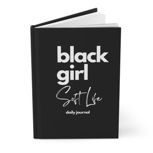 Black Girl Soft Life Daily Reflection Journal