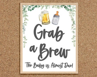 Grab a Brew the Baby is Almost Due Sign A Baby is Brewing Beers and Babies Shower Beer Baby Shower Babies and Brews Coed Baby Shower, BB