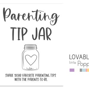 Peut inclure: Une affiche imprimable en noir et blanc avec le texte "Parenting Tip Jar" et un dessin d'un bocal en verre avec un c&oelig;ur &agrave; l'int&eacute;rieur. L'affiche comprend &eacute;galement le texte "Partagez vos conseils de parentalit&eacute; pr&eacute;f&eacute;r&eacute;s avec les futurs parents." et "Lovable little Poppy".