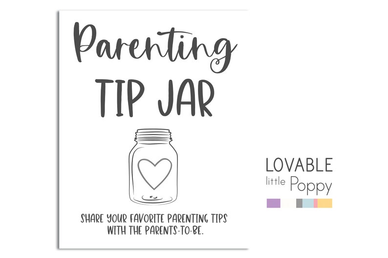 Peut inclure: Une affiche imprimable en noir et blanc avec le texte "Parenting Tip Jar" et un dessin d'un bocal en verre avec un c&oelig;ur &agrave; l'int&eacute;rieur. L'affiche comprend &eacute;galement le texte "Partagez vos conseils de parentalit&eacute; pr&eacute;f&eacute;r&eacute;s avec les futurs parents." et "Lovable little Poppy".