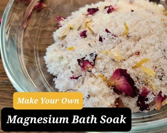 Magnesium Bath Soak Recipe - Guide to Making Your Own Bath Salts - Digital Download PDF File -