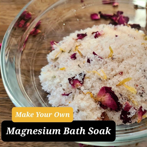 Magnesium Bath Soak Recipe - Guide to Making Your Own Bath Salts - Digital Download PDF File -