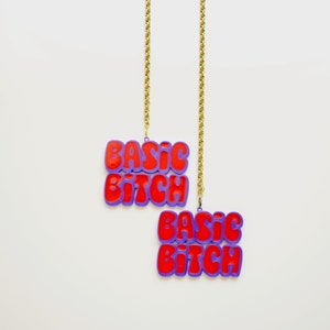 Basic Bitch --- Statement Earrings, Feminist Earrings 3D printed Swear Word Curse earrings Lightweight  Offensive