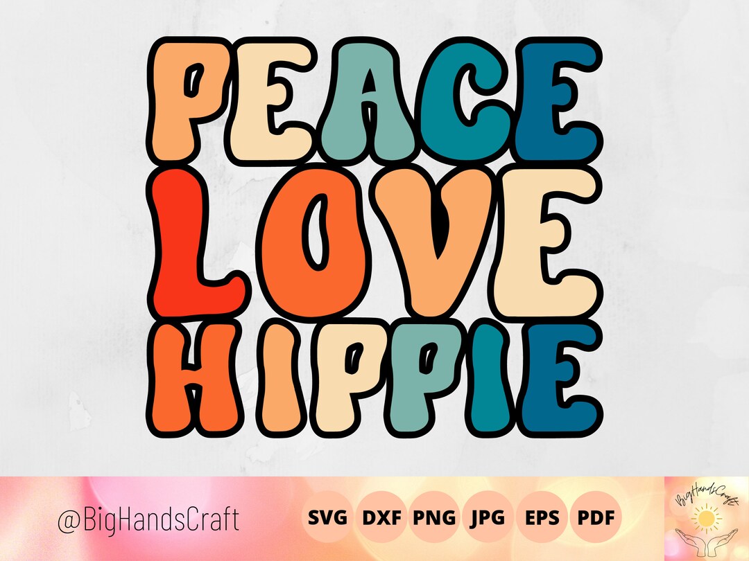 Peace Love Hippie SVG, Groovy Hippie Cut File, Modern Retro Clipart