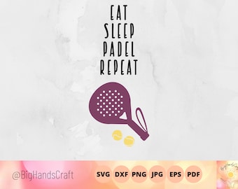 Eat Sleep Padel Repeat SVG, Padel Tennis Gift (Digital Download)