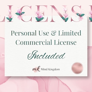 May include: A white card with pink floral accents and the text "LICENSE" in pink letters. The card also includes the text "Personal Use & Limited Commercial License Included" and the text "mk Mind Kingdom".
