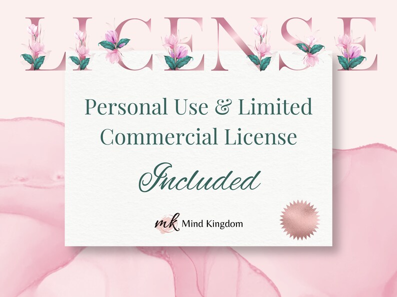 May include: A white card with pink floral accents and the text "LICENSE" in pink letters. The card also includes the text "Personal Use & Limited Commercial License Included" and the text "mk Mind Kingdom".