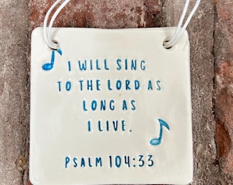 Psalm 104:33 Pottery Plaque - Aqua Blue Bible Verse Gift