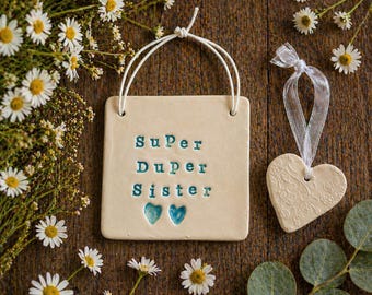 Personalised Pottery Tile, Super duper sister, 8cm by 8cm tile with a small ceramic heart, Handmade Sister Gift, Birthday Gift for Sister,