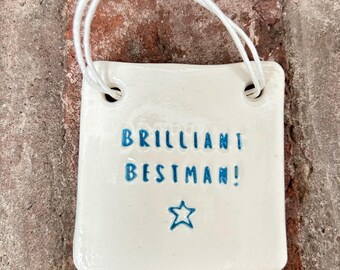 Bestman Wedding Keepsake: Brilliant Gift (6cm)