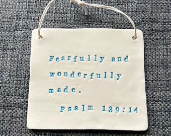 Handmade Ceramic Tile | Fearfully and wonderfully made. Psalm 139:14, Christian Wall Decor