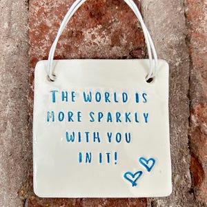 Pottery Wish -  The world is more sparkly with you in it!