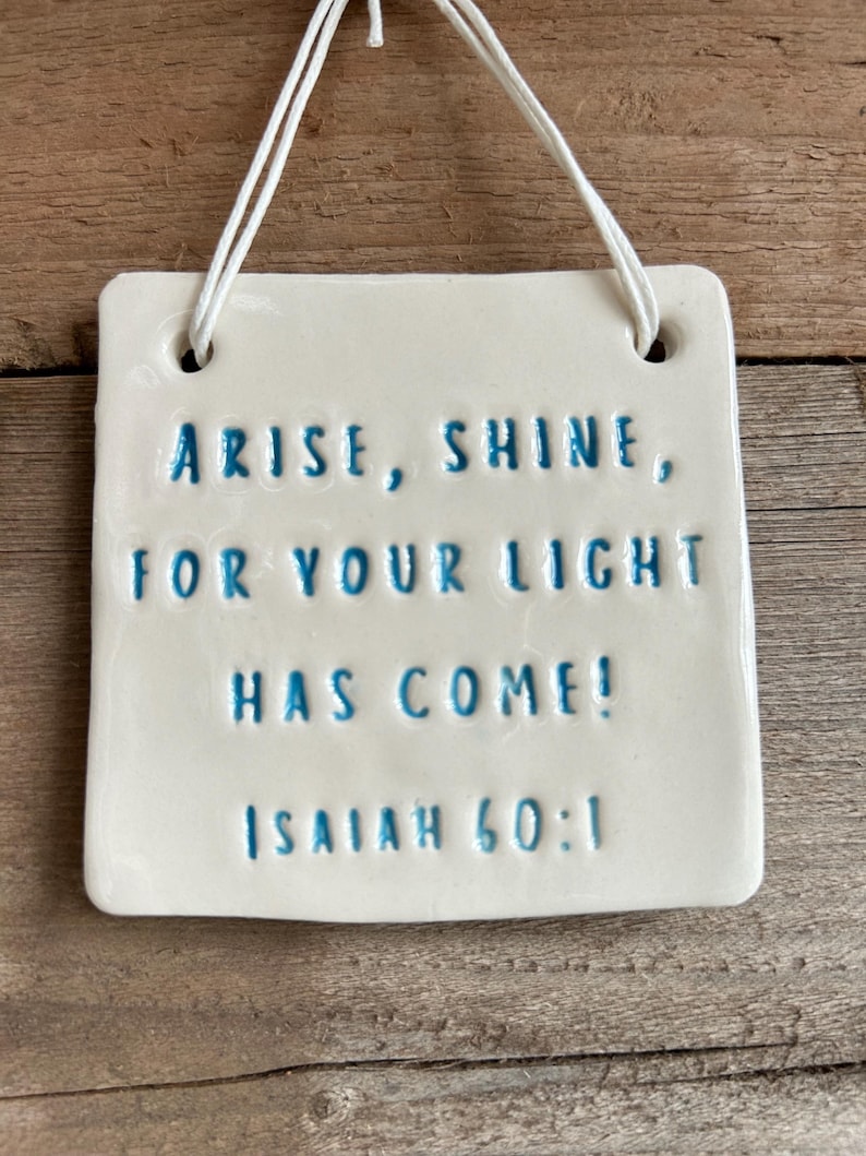 Arise and Shine for Your Light Has Come - Bible Verse Pottery Wish - Etsy