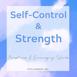 Self-Control and Strength Encouraging Words and Scripture Cards