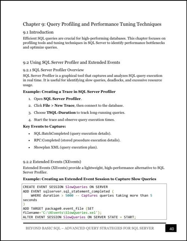 May include: A page titled Chapter 9: Query Profiling and Performance Tuning Techniques from the book Beyond Basic SQL - Advanced Query Strategies for SQL Server. It details SQL Server Profiler, Extended Events, and includes a code snippet.