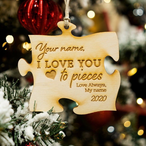 Personalized Ornament - Puzzle Piece - I Love You To Pieces - Valentine's Day Gift - Anniversary Gift - Wedding Gift