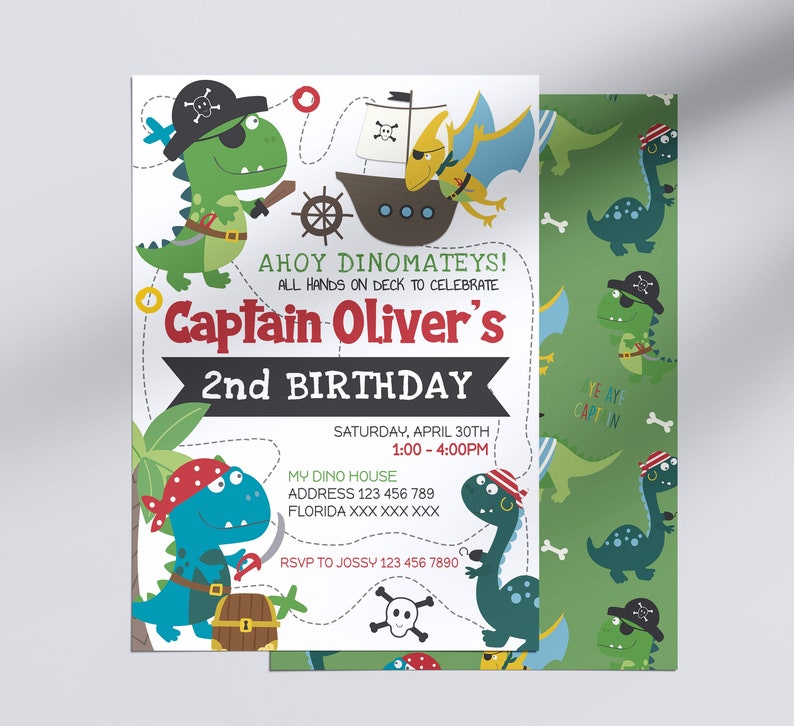 May include: A white and green dinosaur pirate birthday party invitation with a blue dinosaur pirate holding a sword. The invitation says "Ahoy Dinomateys! All hands on deck to celebrate Captain Oliver's 2nd Birthday" and includes the date, time, and location of the party.