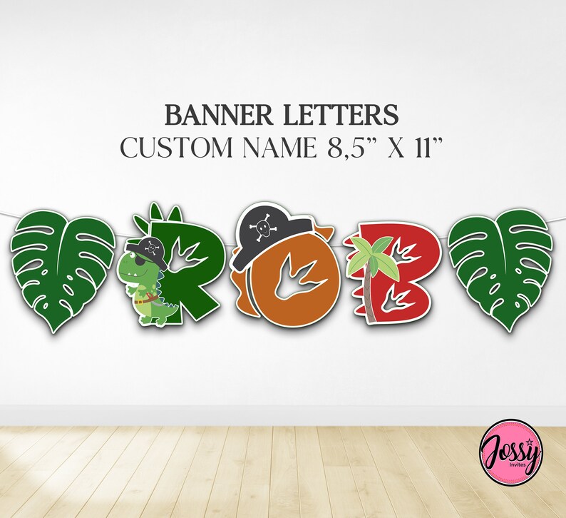 May include: A green, red, orange and brown dinosaur themed banner with the letters "ROAR" in a pirate theme. The letters are 8.5 inches by 11 inches.