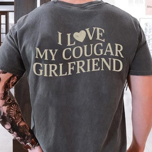 I Love My Cougar Girlfriend Shirt, Boyfriend Gift TShirt, I Love My Girlfriend Tee, I Heart My Cougar T-Shirt, Valentine&#39;s Gift Idea