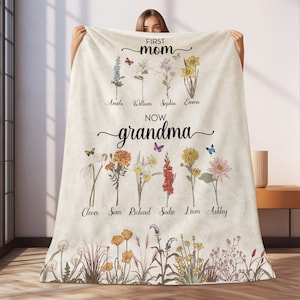 Custom  First Mom Now Grandma Blanket,Personalized Birth Flower Blanket With Grandkids Names,Great Grandma Blanket Gift,Grandma Blanket Gift