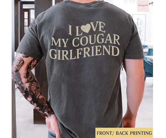 I Love My Cougar Girlfriend Shirt, Boyfriend Gift TShirt, I Love My Girlfriend Tee, I Heart My Cougar T-Shirt, Valentine's Gift Idea