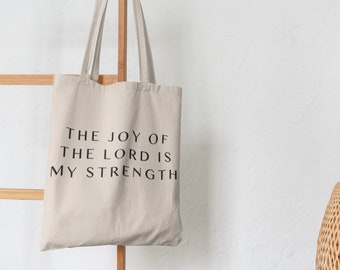 The Joy Of The Lord Is My Strength {Tote Bag} The Joy Of The Lord Is My Strength {Tote Bag}