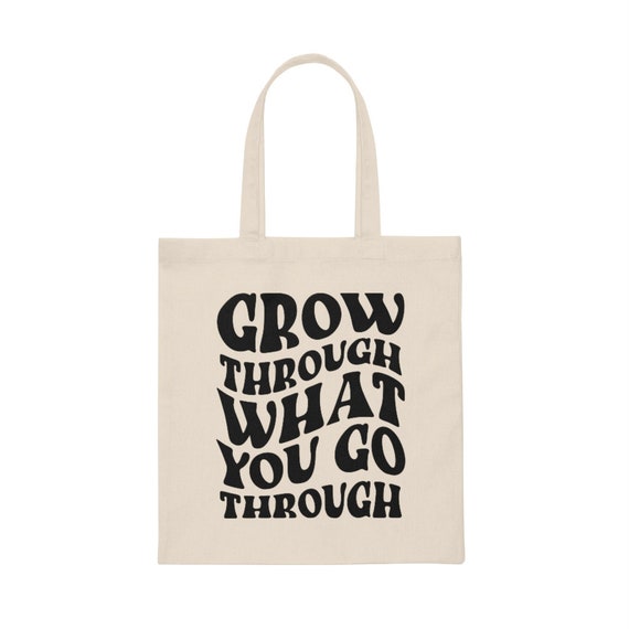 Grow Through What You Go Through Tote Bag | Inspirational Gift | Christian  Woman's Gift | Christian Tote Bag