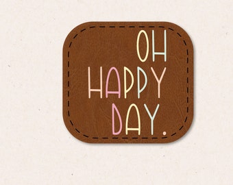 Bügelbild | Oh Happy Day | Lederoptik