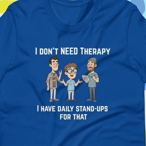 T-shirt technique amusant | Je n'ai pas besoin de thérapie ... t-shirt fantaisie