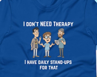 Funny tech t-shirt | I don't need therapy ... novelty tshirt
