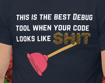 Funny Debug Tool T-Shirt | Programmer Novelty Tee