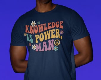 Knowledge is Power Man novelty t-shirt