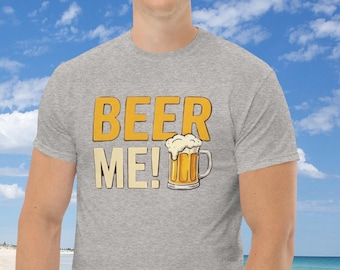 Beer Me funny drinking t-shirt | Novelty Tee