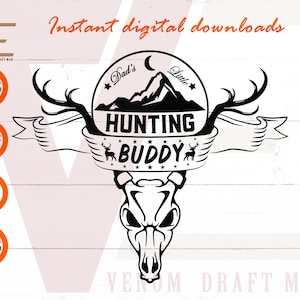 Dad's Little Hunting Buddy SVG, Deer Hunting Svg, Deer Skull Svg Files For Cricut, Silhueta, Corte a laser, Sublimação, dxf, eps, png, svg