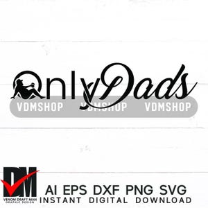 Solo papà in formato SVG, Solo papà in formato SVG, Maglietta divertente per papà, Divertente file PNG fai da te per la festa del papà per Cricut, Silhouette, Taglio laser, Sublimazione